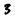 3